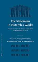 9789004138087-9004138080-The Statesman in Plutarch's Works: The Statesman in Plutarch's Greek and Roman Lives: Proceedings of the Sixth International Conference of the ... Classica Batava Supplementum, 250)