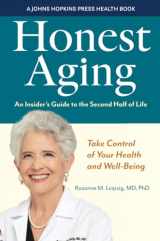 9781421444703-1421444704-Honest Aging: An Insider's Guide to the Second Half of Life (A Johns Hopkins Press Health Book)