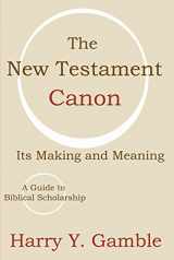 9781579109097-1579109098-The New Testament Canon: Its Making and Meaning