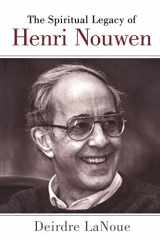 9780826413635-0826413633-The Spiritual Legacy of Henri Nouwen
