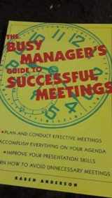 9781564141040-1564141047-The Busy Manager's Guide to Successful Meetings