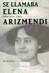 9786074211542-607421154X-Se llamaba Elena Arizmendi (Centenarios) (Spanish Edition)