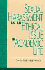 9780847681716-0847681718-Sexual Harassment as an Ethical Issue in Academic Life