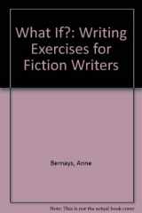9780823050055-082305005X-What If?: Writing Exercises for Fiction Writers