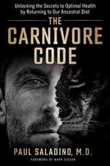 9781734640700-1734640707-The Carnivore Code: Unlocking the Secrets to Optimal Health by Returning to Our Ancestral Diet