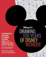 9780760384626-0760384622-Drawing 100 Years of Disney Wonder: A retrospective collection of artwork featuring iconic Disney characters from the past 100 years (Licensed Learn to Draw)