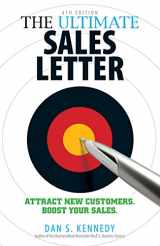 9781440511417-1440511411-The Ultimate Sales Letter, 4th Edition: Attract New Customers. Boost your Sales.