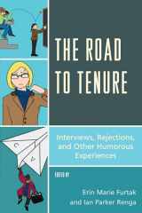 9781475807974-147580797X-The Road to Tenure: Interviews, Rejections, and Other Humorous Experiences