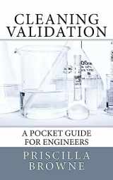 9781974544318-1974544311-Cleaning Validation: A Pocket Guide for Engineers