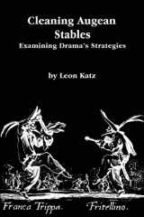 9781479297092-1479297097-Cleaning Augean Stables: Examining Drama's Strategies