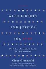 9781250013835-1250013836-With Liberty and Justice for Some: How the Law Is Used to Destroy Equality and Protect the Powerful