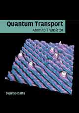 9781107632134-1107632137-Quantum Transport: Atom to Transistor