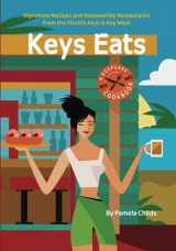 9781735825502-1735825506-KEYS EATS: Signature Recipes and Noteworthy Restaurants from the Florida Keys & Key West
