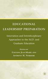 9780230623538-0230623530-Educational Leadership Preparation: Innovation and Interdisciplinary Approaches to the Ed.D. and Graduate Education