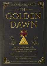 9780738743998-0738743992-The Golden Dawn: The Original Account of the Teachings, Rites, and Ceremonies of the Hermetic Order