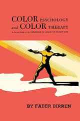 9781614275138-1614275130-Color Psychology and Color Therapy: A Factual Study of the Influence of Color on Human Life