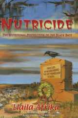 9781617590689-1617590681-Nutricide: The Nutritional Destruction of the Black Race
