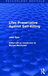 9780415730808-0415730805-Lifes Preservative Against Self-Killing (Psychology Revivals)