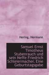 9781110930180-1110930186-Samuel Ernst Timotheus Stubenrauch und sein Neffe Friedrich Schleiermacher. Eine Geburtstagsgabe (German Edition)