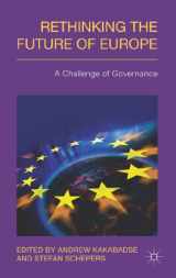 9781137024008-1137024003-Rethinking the Future of Europe: A Challenge of Governance