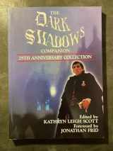 9780938817253-0938817256-The Dark Shadows Companion: 25th Anniversary Collection