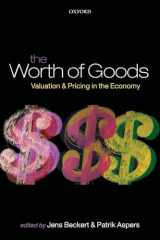 9780199594658-0199594651-The Worth of Goods: Valuation and Pricing in the Economy