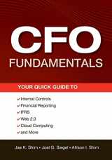 9781118132494-1118132491-CFO Fundamentals: Your Quick Guide to Internal Controls, Financial Reporting, IFRS, Web 2.0, Cloud Computing, and More