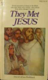9780879810573-0879810572-They Met Jesus
