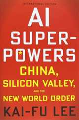 9781328606099-1328606090-AI Superpowers: China, Silicon Valley, and the New World Order