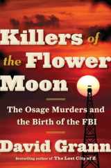 9780385534246-0385534248-Killers of the Flower Moon: The Osage Murders and the Birth of the FBI