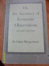 9780691041513-0691041512-On the Accuracy of Economic Observations