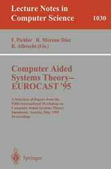 9783540607489-354060748X-Computer Aided Systems Theory - EUROCAST '95: A Selection of Papers from the Fifth International Workshop on Computer Aided Systems Theory, Innsbruck, ... (Lecture Notes in Computer Science, 1030)