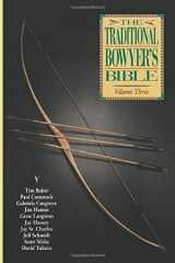9781728992815-1728992818-Traditional Bowyer's Bible, Volume 3