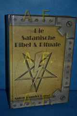 9783935684057-3935684053-Die Satanische Bibel und Rituale.