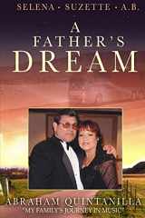 9781735041544-1735041548-A Father's Dream: My Family's Journey in Music