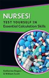 9780335243594-0335243592-Nurses! Test yourself in essential calculation skills
