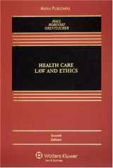 9780735563506-0735563500-Health Care Law & Ethics 7e (Health Care Law and Ethics)