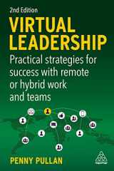 9781398604278-1398604275-Virtual Leadership: Practical Strategies for Success with Remote or Hybrid Work and Teams