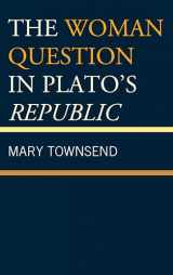 9781498542715-1498542719-The Woman Question in Plato's Republic