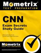 9781609714314-1609714318-CNN Exam Secrets Study Guide: CNN Test Review for the Certified Nephrology Nurse Exam