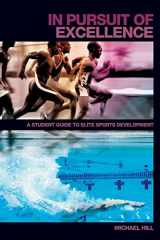 9780415423540-0415423546-In Pursuit of Excellence: A Student Guide to Elite Sports Development (Student Sport Studies)