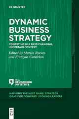 9783110755275-3110755270-Dynamic Business Strategy: Competing in a Fast-changing, Uncertain Context (Inspiring the Next Game)