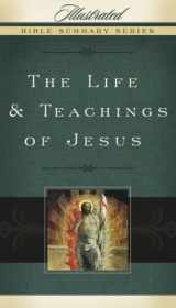 9780805495041-0805495045-The Life & Teachings of Jesus (Volume 2) (Illustrated Bible Summary Series)