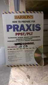 9780764176135-0764176137-How to Prepare for the Praxis with CD-ROM (BARRON'S HOW TO PREPARE FOR THE PRAXIS)