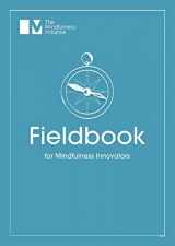 9781913353001-1913353001-Fieldbook for Mindfulness Innovators