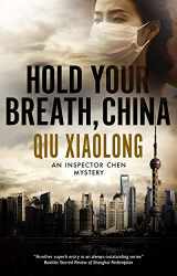 9781780296913-1780296916-Hold Your Breath, China (An Inspector Chen mystery, 10)