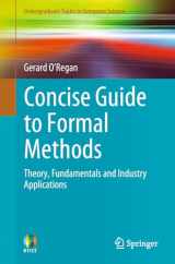 9783319640204-3319640208-Concise Guide to Formal Methods: Theory, Fundamentals and Industry Applications (Undergraduate Topics in Computer Science)