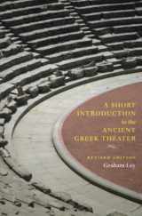 9780226477619-0226477614-A Short Introduction to the Ancient Greek Theater: Revised Edition