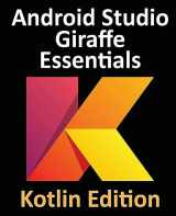 9781951442774-1951442776-Android Studio Giraffe Essentials - Kotlin Edition: Developing Android Apps Using Android Studio 2022.3.1 and Kotlin