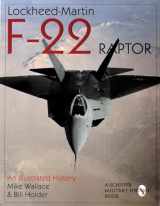 9780764305580-0764305581-Lockheed-Martin F-22 Raptor: An Illustrated History (Schiffer Military/Aviation History)